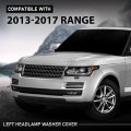 Left Side Headlight Washer Cover Powerwash Cap For Range Rover 2013 2017 Black Abs Plastic Nozzle Part Number 02hlp4154abkl