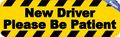 10in X 3in New Driver Please Be Patient Magnet Vinyl Sign Vehicle Magnets 