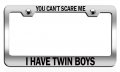 You Cana T Scare Me I Have Twin Boys Mom Mothers Day Ch Steel Auto Suv License Plate Frame Tag Holder 