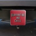 Quarantine And Chill Tow Trailer Hitch Cover Plug Insert