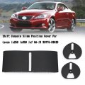 Topteng Car Shift Console Slide Cover Position Fits For Lexus Is250 Is350 Isf 2006-2013