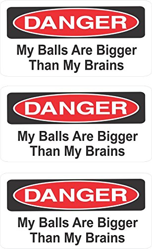 3 Danger My Balls Are Bigger Than Brains Hard Hat Helmet Iphone Stickers 1 X 2