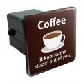 Coffee Knocks The Stupid Out Of You Funny Tow Trailer Hitch Cover Plug Insert