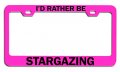 I D Rather Be Stargazing Geek License Plate Frame Heavy Duty Stainless Steel Tag Holder For Cars Trucks And Suvs Universal Fit 