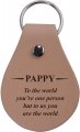 Customgiftsnow Pappy To The World You Re One Person But Us Are Genuine Leather Key Chain With Keyring 