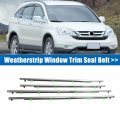 Outside Window Seal Belt For Honda Crv 2007 2008 2009 2010 2011 4 Piece Weatherstrip Trim Set Chrome Sweep Felt 72450 Swa A01