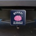 Quiet My Brain Is Sleeping Funny Humor Tow Trailer Hitch Cover Plug Insert