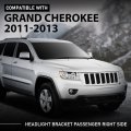 Right Headlight Bracket For Jeep Grand Cherokee 2011 2013 Fits Laredo Limited Overland Srt8 And Summit Part Number 5156134aa