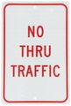 Nmc Tm141j Traffic Sign Legend No Thru 12 Length X 18 Height Engineer Grade Prismatic Reflective Aluminum 0 080 Red On White 