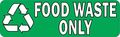 10in X 3in Food Waste Only Magnet Magnetic Vinyl Recycle Sign Symbol Magnets By Stickertalk 