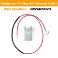 Refrigerator Cooling Unit Thermal Switch 3851409023 Fuse Asm For Dometic Rm3762 Rm3962 Refrigerators Compressor Method