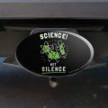 Science Not Silence Funny Humor Oval Tow Trailer Hitch Cover Plug Insert