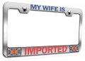 My Wife Is Imported British England Chrome Metal License Plate Frame Tag Holder G95
