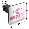 Mean Girls A Little Bit Dramatic Tow Trailer Hitch Cover Plug Insert 1 4 Inch 25