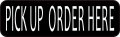Stickertalk Pick Up Order Here Vinyl Sticker 10 Inches By 3