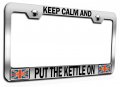 Keep Calm And Put The Kettle On British England Ch Steel Auto Suv License Plate Frame Tag Holder 