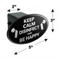 Keep Calm Disinfect And Be Happy Oval Tow Trailer Hitch Cover Plug Insert