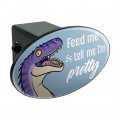 Velociraptor Feed Me And Tell I M Pretty Dinosaur Funny Oval Tow Trailer Hitch Cover Plug Insert