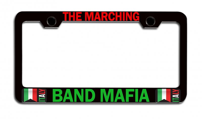 The Marching Band Mafia Italian Italy Black Metal License Plate Frame Heavy Duty Steel Tag Holder Universal Fit For Us And