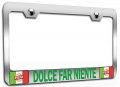 Dolce Far Niente Italian Italy Chrome Metal License Plate Frame Tag Holder Y38