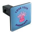 Graphics More Love Your Anemones Enemies Funny Humor Tow Trailer Hitch Cover Plug Insert