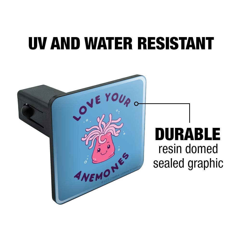 Graphics More Love Your Anemones Enemies Funny Humor Tow Trailer Hitch Cover Plug Insert