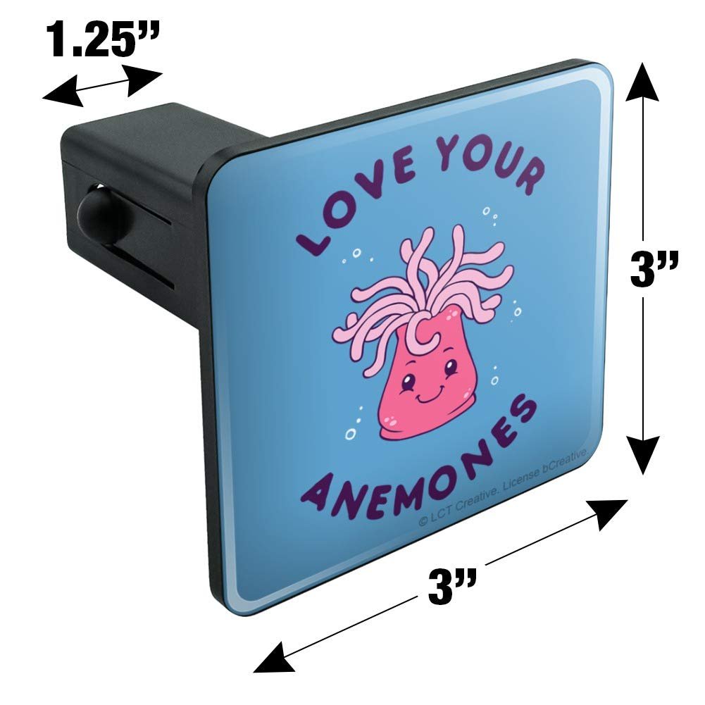Graphics More Love Your Anemones Enemies Funny Humor Tow Trailer Hitch Cover Plug Insert