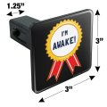 I M Awake Award Funny Humor Tow Trailer Hitch Cover Plug Insert For 1 25 In Receivers Black Heavy Duty Plastic With Uv