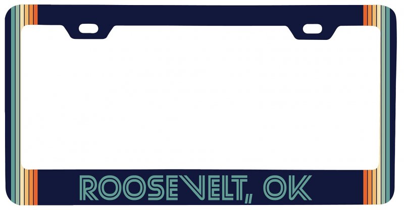 Roosevelt Oklahoma Car Metal License Plate Frame Retro Design