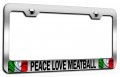 Peace Love Meatball Italian Italy Chrome Metal License Plate Frame Heavy Duty Steel Tag Holder For Us And Canada Vehicles 12 5 