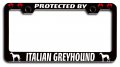 Protected By Italian Greyhound Dogs Pets Black Metal License Plate Frame Tag Holder O50 