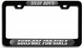 Silly Boys Guns Are For Girls Bl 3d Metal License Plate Frame Auto Suv Truck Tag Holder M83 
