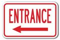 Entrance With Left Arrow Sign 12 X 18 Heavy Gauge Aluminum Signs 