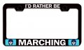 Ia D Rather Be Marching Geek Bl Steel Auto Suv License Plate Frame Tag Holder 