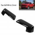 Car Exterior Top Half Mirror Cover Left Right Outer Rearview Wing Cap Replacement For Chevy 1500 2019a 2022 Glossy Black Glossy