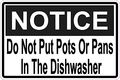 6in X 4in Notice Do Not Put Pots Or Pans In The Dishwasher Magnet By Stickertalk 