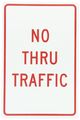 Nmc Tm141g Traffic Sign Legend No Thru 12 Length X 18 Height 0 040 Aluminum Red On White 