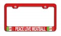 Peace Love Meatball Italian Italy Road Auto Metal License Plate Frame Heavy Duty Steel Tag Holder For Us And Canada Vehicles 12 