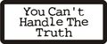 3 You Cant Handle The Truth 1 4 X Hard Hat Biker Helmet Stickers Bs598 