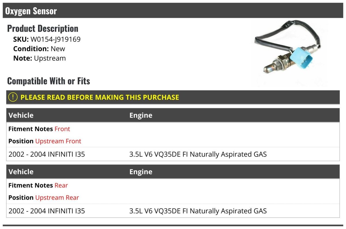 Upstream Oxygen Sensor For 2002 2004 Infiniti I35 3 5l V6 Vq35de Fi Naturally Aspirated Gas Front And Rear Position W0154