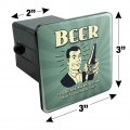 Beer If You Don T Drink How Will Friends Know Love Them Funny Humor Tow Trailer Hitch Cover Plug Insert