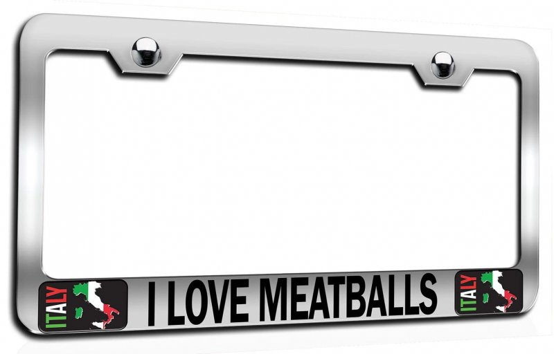 I Love Meatballs Italian Italy Chrome Metal License Plate Frame Tag Holder U46