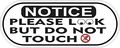 5in X 2in Oblong Please Look But Do Not Touch Sticker By Stickertalk 