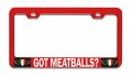 Got Meatballs Italian Italy Rd Auto Metal License Plate Frame Tag Holder A34 