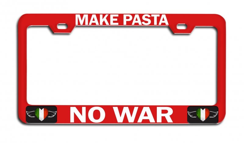 Make Pasta No War Italian Italy Road Auto Metal License Plate Frame Tag Holder Heavy Duty Stainless Steel Universal Fit For Us