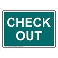 Compliancesigns Plastic Check Out Sign 10 X 7 In With English Text White On Bahama Blue 