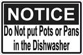 Stickertalk Notice Do Not Put Pots Or Pans In The Dishwasher Vinyl Sticker 6 Inches By 4 