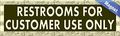 10in X 3in Musical Staff Restrooms For Customer Use Only Magnet Magnetic Sign 