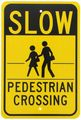 Nmc Tm165j Traffic Sign Legend Slow Pedestrian Crossing With Graphic 12 Length X 18 Height Engineer Grade Prismatic Reflective 