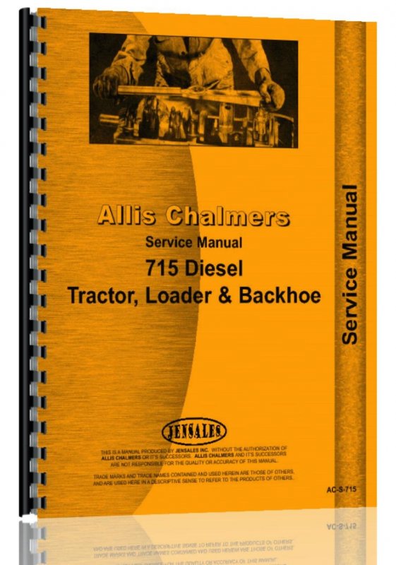 Allis Chalmers 715 Diesel Backhoe Loader Service Manual